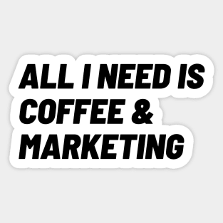 Coffee & Marketing = Marketing Essentials Sticker